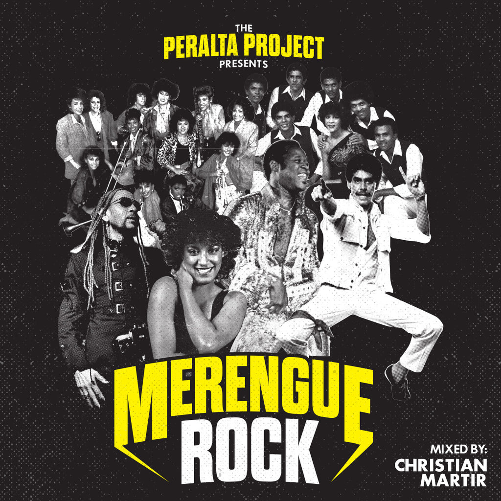 PERALTA PROJECT PRESENTS: MERENGUE ROCK